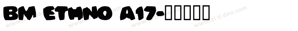 BM ethno A17字体转换